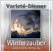 Varieté-Dinner "Winterzauber"