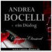Andrea Bocelli - ein Dialog! Für Freunde des leidenschaftlichen Gesanges!